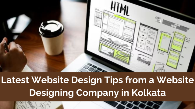 latest-website-design-tips-from-a-website-designing-company-in-kolkata