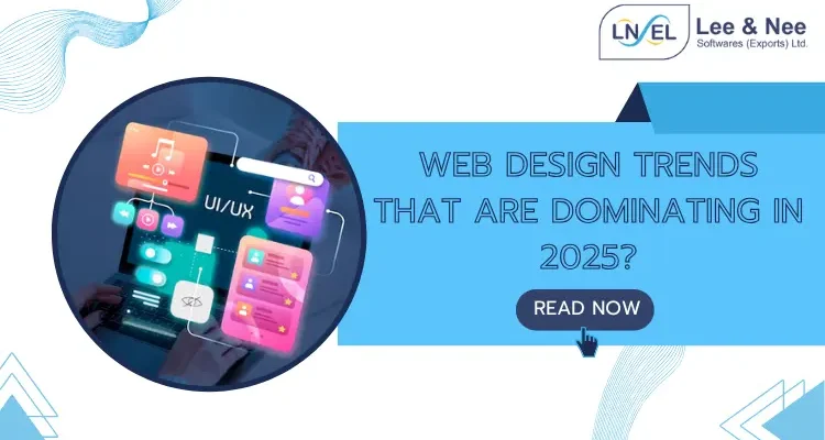 new Web Design Trends that are Dominating in 2025
